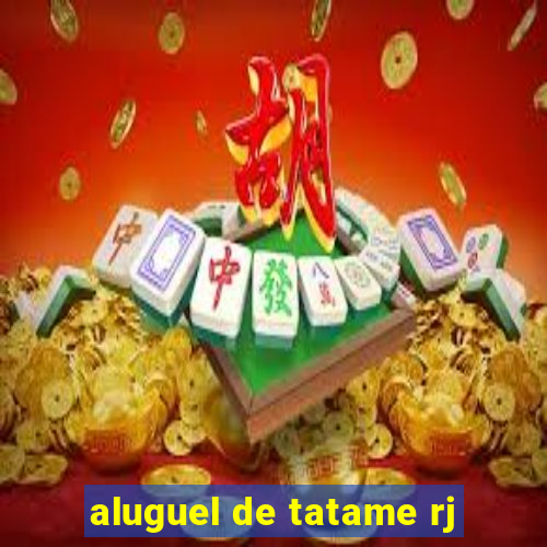 aluguel de tatame rj